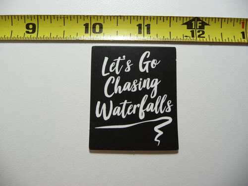 Let chasing water - let's, go